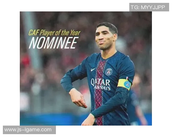 就问强不强吧——阿什拉夫当选2025非洲足球先生引爆热潮 就问强不强吧——阿什拉夫当选2025非洲足球先生引爆热潮